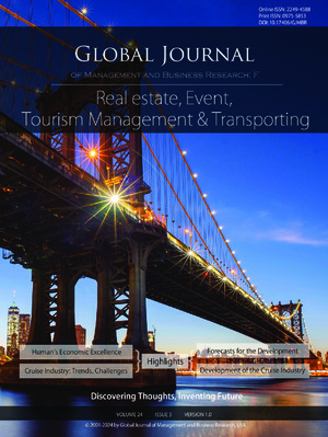 GJMBR-F Real estate, Event, Tourism Management & Transporting: Volume 24 Issue F3